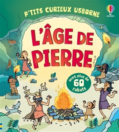 L'âge de pierre | Wheatley, Abigail (Auteur) | Maskell, Hazel (Auteur) | Tognetti, Stefano (Illustrateur)