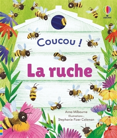 Coucou ! La ruche | Milbourne, Anna (Auteur) | Fizer Coleman, Stéphanie (Illustrateur)
