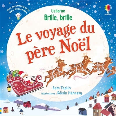 Brille, brille le voyage du Père Noël | Taplin, Sam (Auteur) | Hahessy, Roisin (Illustrateur)