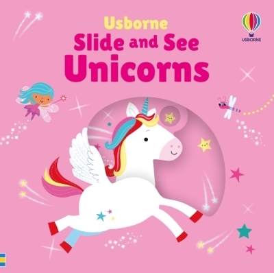 SLIDE AND SEE UNICORNS | Watt, Fiona (Auteur)