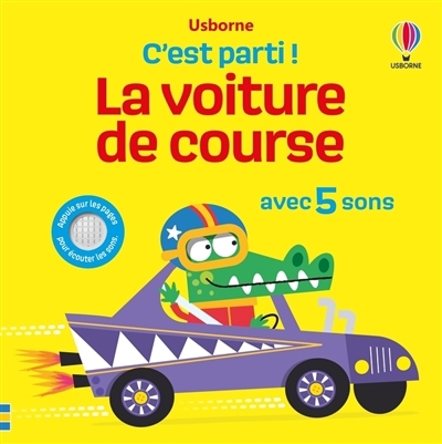 La voiture de course : avec 5 sons  | Taplin, Sam (Auteur) | Miller, Edward (Illustrateur)