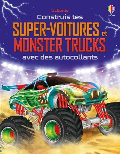 Construis tes super-voitures et monster trucks avec des autocollants : Volume combiné : Dès 5 ans | Tudhope, Simon (Auteur) | Gong studios (Illustrateur) | Maynard, Marc (Illustrateur)