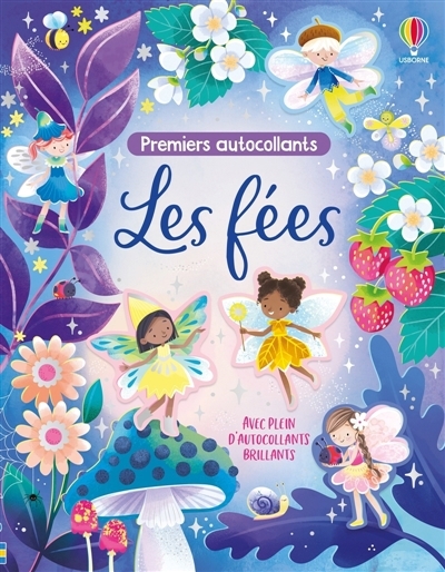 fées : Premiers autocollants : Dès 3 ans (Les) | Bathie, Holly (Auteur) | Wood, Katie (Illustrateur) | Faulkner, Yasmin (Illustrateur)