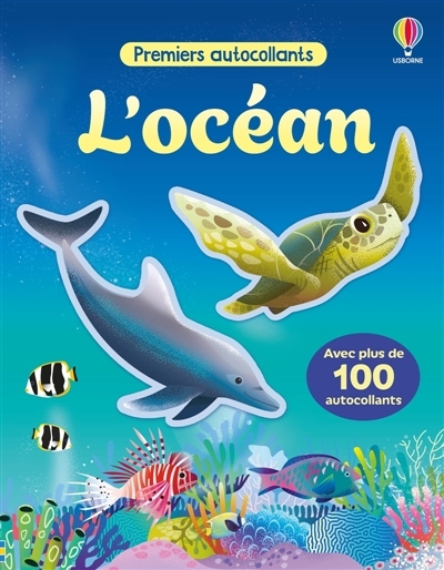 L'océan : Premiers autocollants : Dès 3 ans | Beecham, Alice (Auteur) | Shufflebotham, Amanda (Illustrateur) | Newell, Keith (Illustrateur)