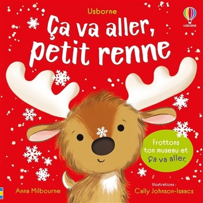 Ca va aller, petit renne | Milbourne, Anna (Auteur) | Johnson-Isaacs, Cally (Illustrateur)