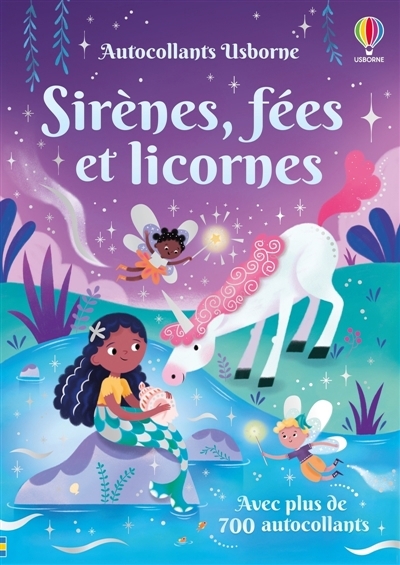 Sirènes, fées et licornes : Plus de 700 autocollants | Beecham, Alice (Auteur) | Mab, Héloïse (Illustrateur) | Faulkner, Yasmin (Illustrateur)