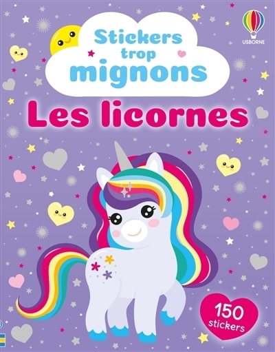 Les licornes : Stickers trop mignons | Nolan, Kate (Auteur) | Massironi, Daniela (Illustrateur) | Ellis, Krysia (Illustrateur) | Addison, Jenny (Illustrateur)