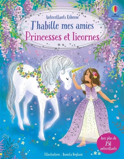 J'habille mes amies : Princesses et licornes | Watt, Fiona (Auteur) | Dogliani, Daniela (Illustrateur) | Furst, Johanna (Illustrateur)
