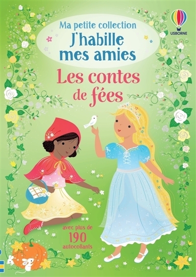J'habille mes amies - Les contes de fées | Watt, Fiona (Auteur) | Mackay, Lizzie (Illustrateur) | Furst, Johanna (Illustrateur)
