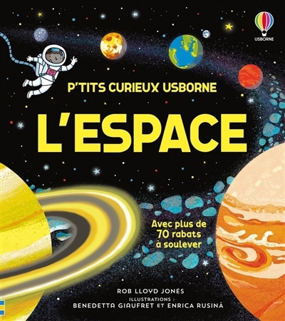 espace (L') | Jones, Rob Lloyd (Auteur) | Giaufret, Benedetta (Illustrateur) | Rusina, Enrica (Illustrateur)