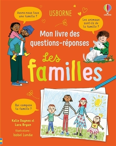familles (Les) | Daynes, Katie (Auteur) | Bryan, Lara (Auteur) | Lundie, Isobel (Illustrateur)