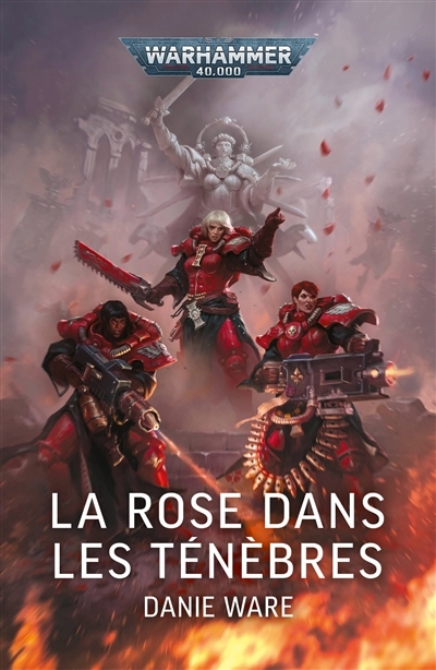Warhammer 40.000 - La rose dans les ténèbres | Ware, Danie