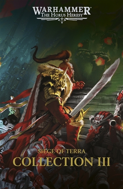 Siege of Terra : the Horus heresy : collection T.03 | French, John | Wraight, Chris