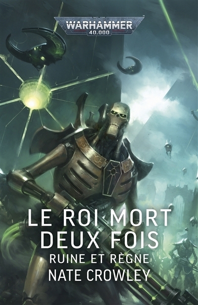 Le roi mort deux fois | Crowley, Nate