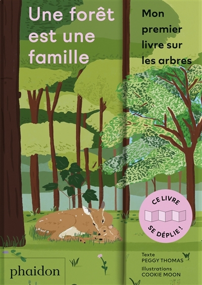 Une forêt est une famille : mon premier livre sur les arbres | Thomas, Peggy (Auteur) | Moon, Cookie (Illustrateur)