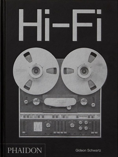 Hi-Fi : une histoire du design audio haut de gamme | Schwartz, Gideon (Auteur)