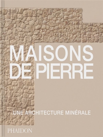 Maisons de pierre : une architecture minérale | 