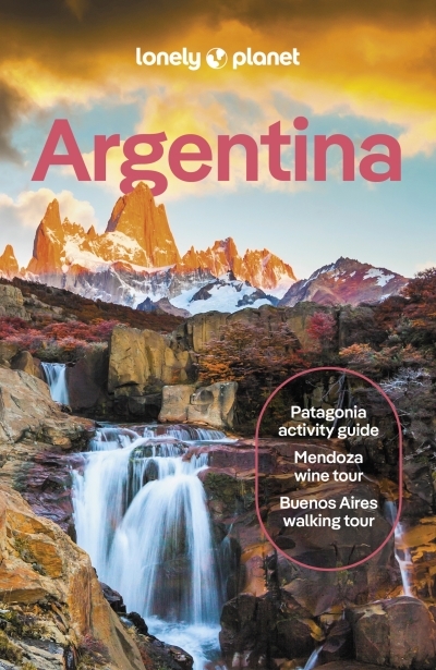 Lonely Planet Argentina 13 13th Ed. | Albiston, Isabel (Auteur) | Bartlett, Ray (Auteur) | Gilbert, Christine (Auteur)