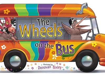 The Wheels on the Bus | Bixley, Donovan (Auteur)