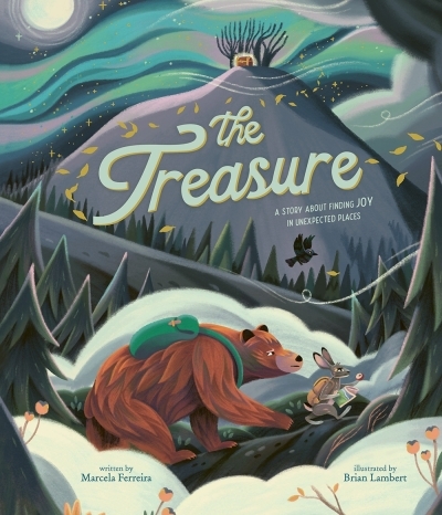 The Treasure : A Story About Finding Joy in Unexpected Places | Ferreira, Marcela (Auteur) | Lambert, Brian (Illustrateur)