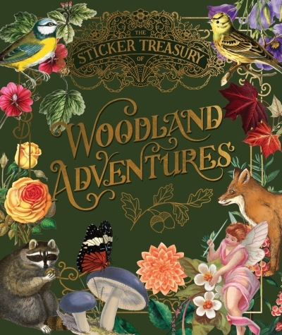 The Sticker Treasury of Woodland Adventures : An eclectic book of stickers for journaling, collaging, scrapbooking and more | Smith Street Books (Auteur)