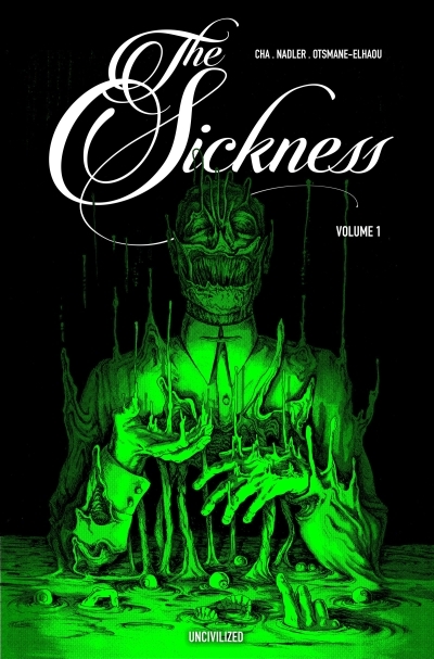 The Sickness Vol.1 | Cha, Jenna (Auteur) | Nadler, Lonnie (Auteur)