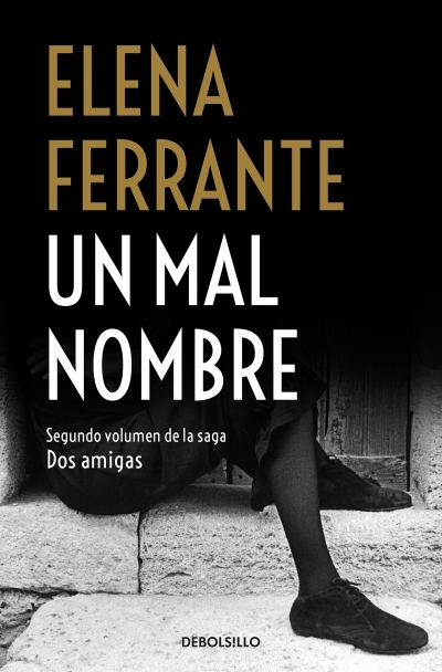 Un mal nombre / The Story of a New Name | Ferrante, Elena (Auteur)