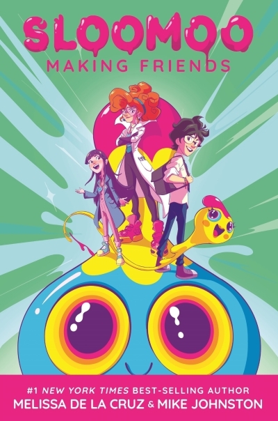 Sloomoo Vol.1 - Making Friends | de la Cruz, Melissa (Auteur) | Johnston, Mike (Auteur)