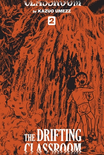 The Drifting Classroom: Perfect Edition Vol.2 | Umezz, Kazuo (Auteur)