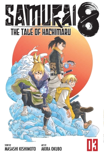 Samurai 8: The Tale of Hachimaru, Vol. 3 | Kishimoto, Masashi