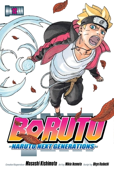 Boruto: Naruto Next Generations, Vol. 12 | Kishimoto, Masashi (Auteur) | Kodachi, Ukyo (Auteur)