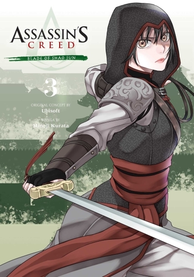 Assassin's Creed: Blade of Shao Jun, T.03 | Kurata, Minoji (Auteur)