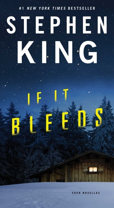 If It Bleeds : Mr. Harrigan's Phone, The Life of Chuck, Rat | King, Stephen (Auteur)