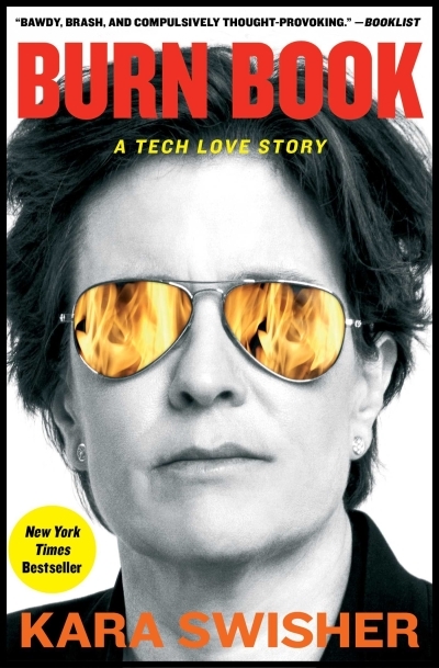 Burn Book : A Tech Love Story | Swisher, Kara (Auteur)