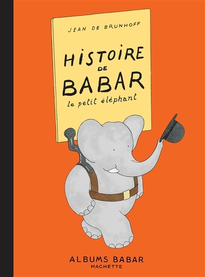 Histoire de Babar | Brunhoff, Jean de