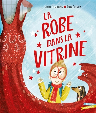 robe dans la vitrine (La) | Tregoning, Robert (Auteur) | Curnick, Pippa (Illustrateur)