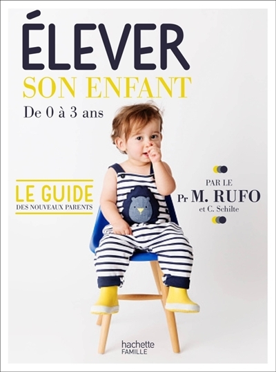 Elever son enfant | Rufo, Marcel