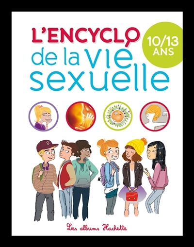 Encyclo de la Vie Sexuelle (L') : 10-13 ans | Kahn-Nathan, Jacqueline