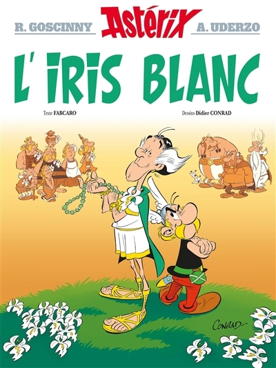 Astérix T.40 - L'Iris blanc | Fabcaro