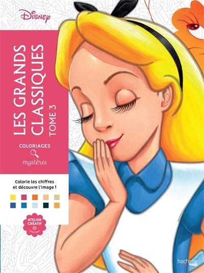 Coloriages mystères Disney - Les grands classiques Disney T.03 | Mariez, Jérémy (Illustrateur)