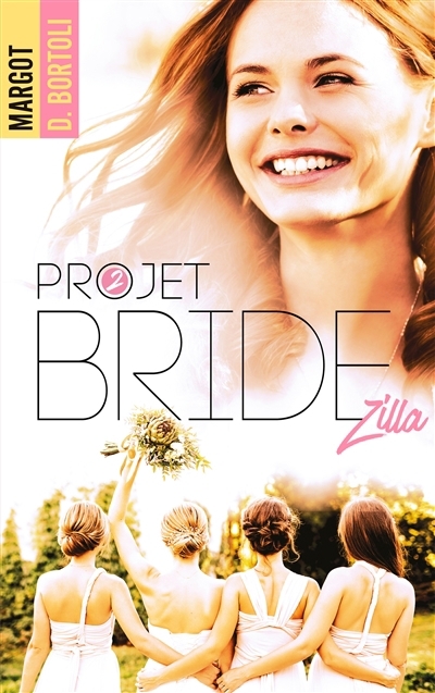 Projet bridezilla | Bortoli, Margot D.