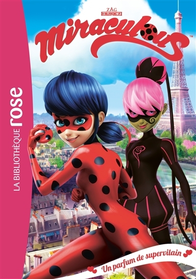 Miraculous T.04 - Un parfum de supervilain | Kalengula, Catherine