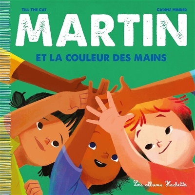 Martin T.05 - La couleur des mains | Till the Cat