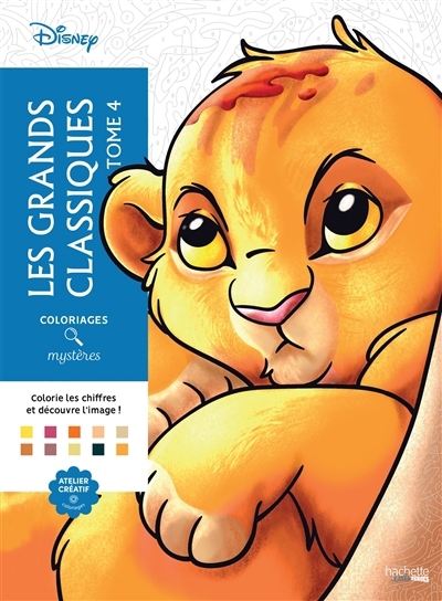 Coloriages mystères Disney - Les grands classiques Disney T.04 | Mariez, Jérémy (Illustrateur)