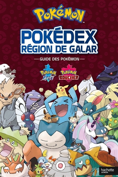 Pokémon - Pokédex région de Galar : guide des Pokémon | 