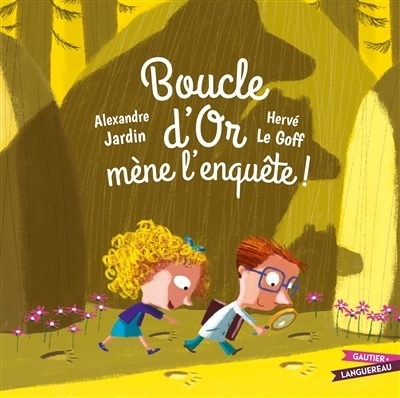 Boucle d'or mène l'enquête ! | Jardin, Alexandre