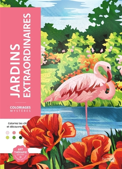 Coloriages mystères : Jardins extraordinaires | 