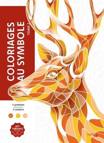 Coloriages mystères : Coloriages au symbole T.02 - Coloriez les chiffres et découvrez l'image | Fourrier, Sandrine (Illustrateur)