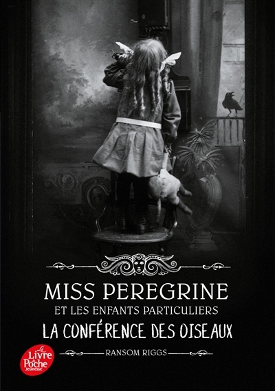 Miss Peregrine et les enfants particuliers T.05 - conférence des oiseaux (La) | Riggs, Ransom