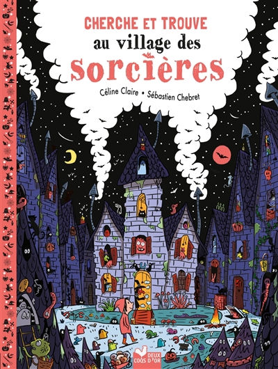 Cherche et trouve - Au village des sorcières | Claire, Céline